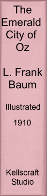 The Emerald City of Oz. L. Frank Baum. 1910